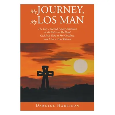 "My Journey, My Los Man" - "" ("Harrison Darnice")