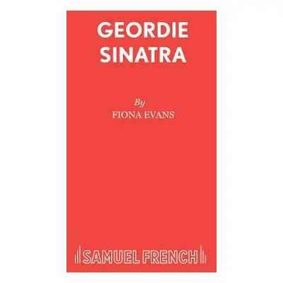 "Geordie Sinatra" - "" ("Evans Fiona")