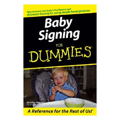 "Baby Signing for Dummies" - "" ("Watson Jennifer")