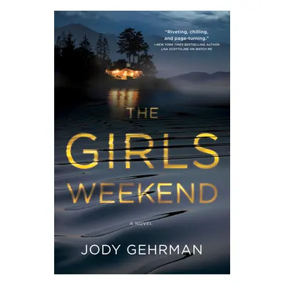 "The Girls Weekend" - "" ("Gehrman Jody")