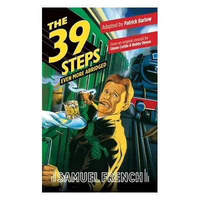 "The 39 Steps, Even More Abridged" - "" ("Barlow Patrick")