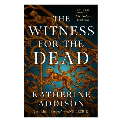 "The Witness for the Dead" - "" ("Addison Katherine")