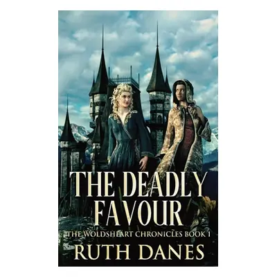 "The Deadly Favour" - "" ("Danes Ruth")