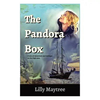 "The Pandora Box" - "" ("Maytree Lilly")