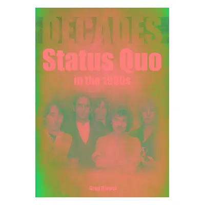 "Status Quo in the 1980s: Decades" - "" ("Harper Greg")