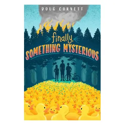 "Finally, Something Mysterious" - "" ("Cornett Doug")