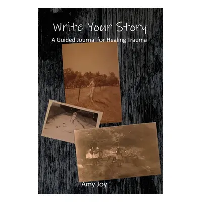 "Write Your Story" - "" ("Joy Amy")