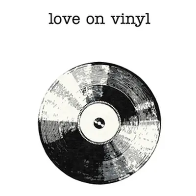 "love on vinyl" - "" ("Jones Rhetoric")