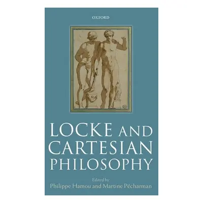 "Locke and Cartesian Philosophy" - "" ("Hamou Philippe")