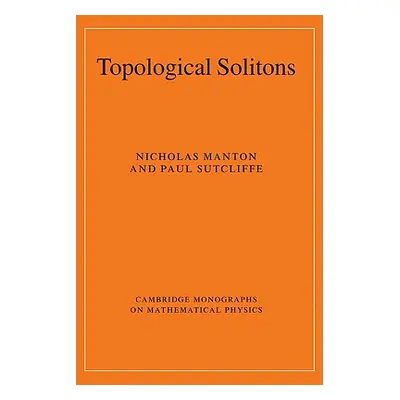 "Topological Solitons" - "" ("Manton Nicholas")