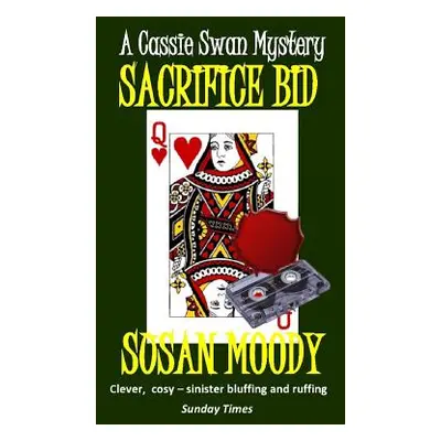 "Sacrifice Bid" - "" ("Moody Susan")