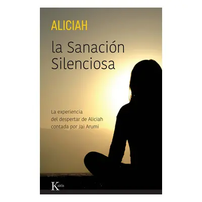 "La Sanacin Silenciosa: La Experiencia del Despertar de Aliciah Contada Por Jai Arumi" - "" ("Ca