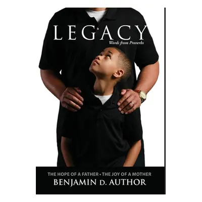 "Legacy" - "" ("Author Benjamin D.")