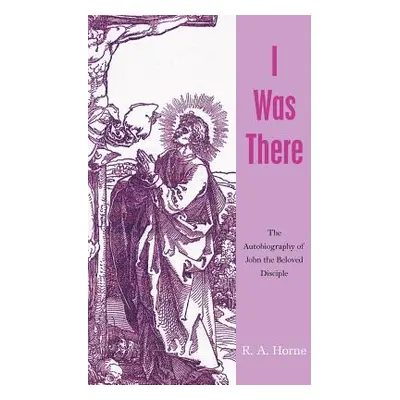 "I Was There" - "" ("Horne R. A.")