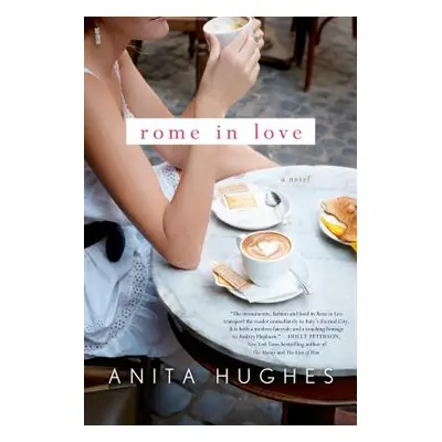 "Rome in Love" - "" ("Hughes Anita")