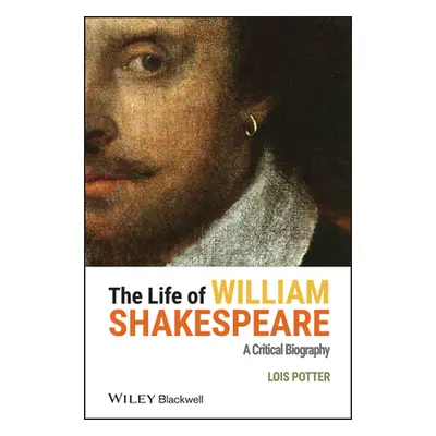 "Life of William Shakespeare" - "" ("Potter Lois")