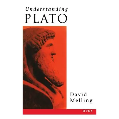 "Understanding Plato" - "" ("Melling D. J.")