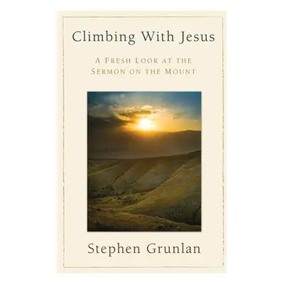 "Climbing with Jesus" - "" ("Grunlan Stephen")