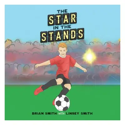 "The Star in the Stands" - "" ("Smith Brian")