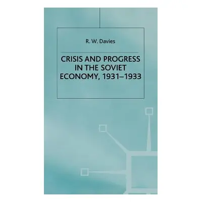 "The Industrialisation of Soviet Russia Volume 4: Crisis and Progress in the Soviet Economy, 193