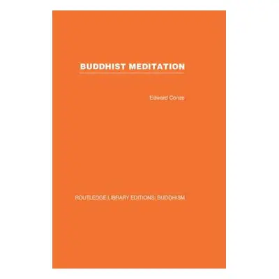 "Buddhist Meditation" - "" ("Conze Edward")