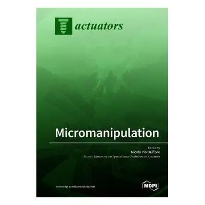 "Micromanipulation" - "" ("Belfiore Nicola Pio")