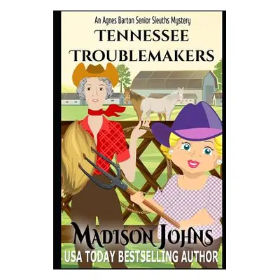 "Tennessee Troublemakers (Large Print Edition)" - "" ("Johns Madison")