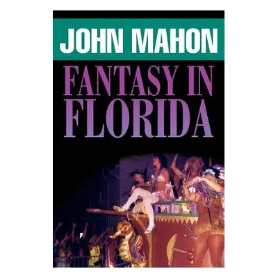 "Fantasy in Florida" - "" ("Mahon John")