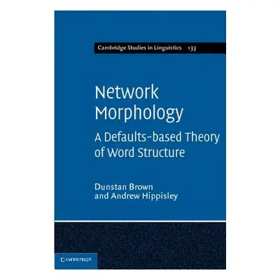 "Network Morphology: A Defaults-Based Theory of Word Structure" - "" ("Brown Dunstan")