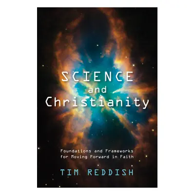 "Science and Christianity" - "" ("Reddish Tim")