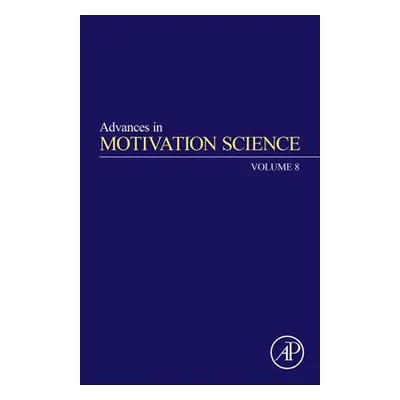 "Advances in Motivation Science: Volume 8" - "" ("Elliot Andrew J.")