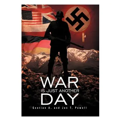 "War Is Just Another Day" - "" ("Powell Gentian A.")