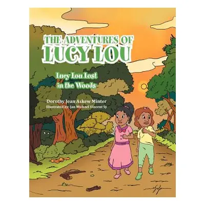 "The Adventures of Lucy Lou: Lucy Lou Lost in the Woods: Lucy Lou Lost in the Woods" - "" ("Mint