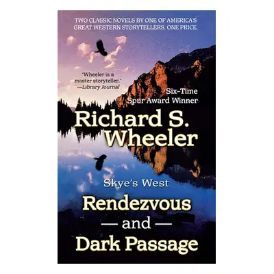 "Rendezvous and Dark Passage" - "" ("Wheeler Richard S.")