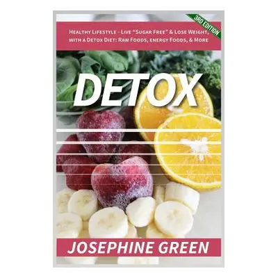 "Detox: Healthy Lifestyle - Live Sugar-Free" & Lose Weight" - "" ("N")