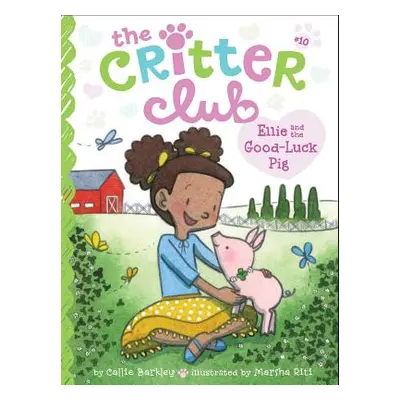 "Ellie and the Good-Luck Pig, 10" - "" ("Barkley Callie")