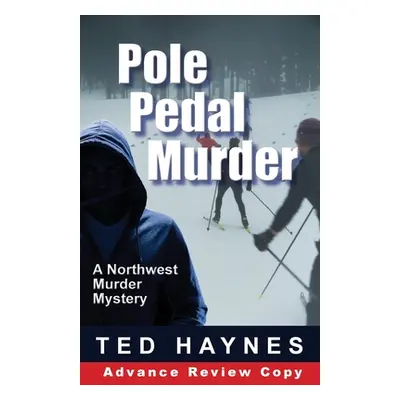 "Pole Pedal Murder" - "" ("Haynes Ted")