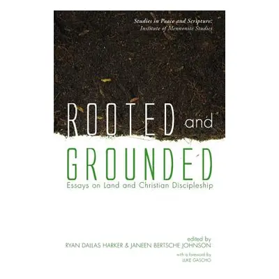 "Rooted and Grounded" - "" ("Harker Ryan Dallas")