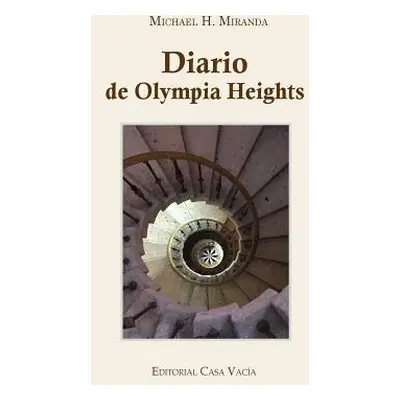 "Diario de Olympia Heights" - "" ("Miranda Michael H.")