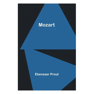 "Mozart" - "" ("Prout Ebenezer")