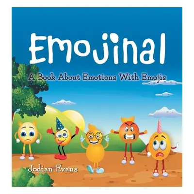 "Emojinal: A Book About Emotions With Emojis" - "" ("Evans Jodian")