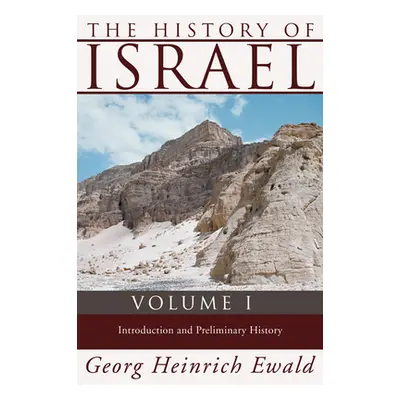 "The History of Israel, Volume 1" - "" ("Ewald Georg Heinrich")