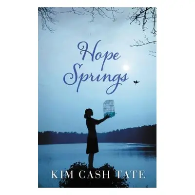 "Hope Springs" - "" ("Tate Kim Cash")