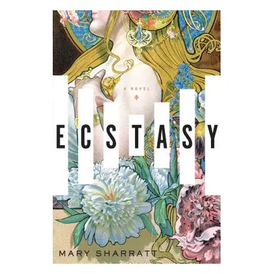 "Ecstasy" - "" ("Sharratt Mary")