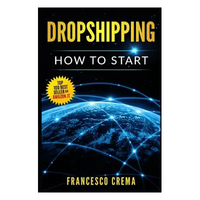 "Dropshipping: How to Start Dropshipping with List of Suppliers for Dummies, Build Shopify Ecomm