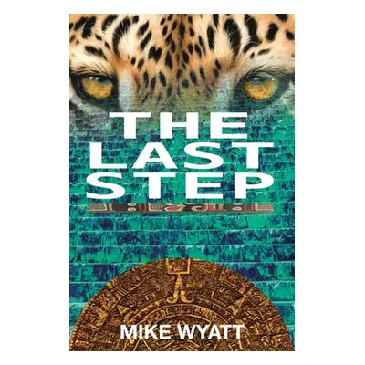 "The Last Step" - "" ("Wyatt Mike")