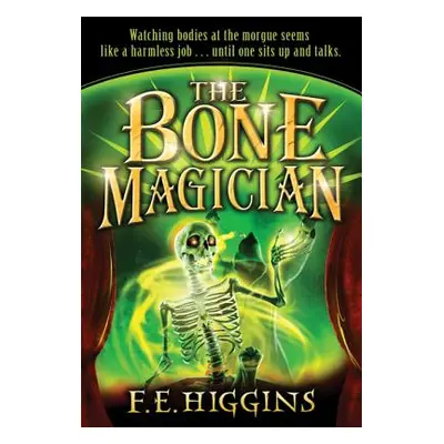 "The Bone Magician" - "" ("Higgins F. E.")