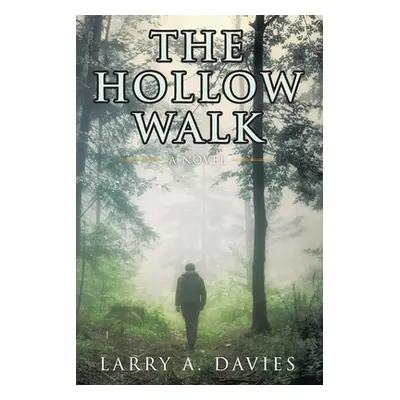 "The Hollow Walk" - "" ("Davies Larry a.")