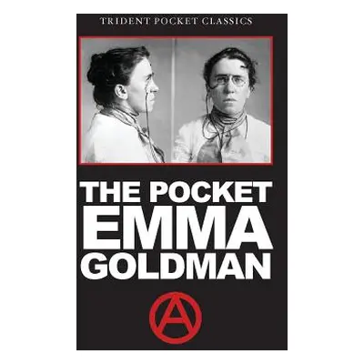 "The Pocket Emma Goldman" - "" ("Goldman Emma")