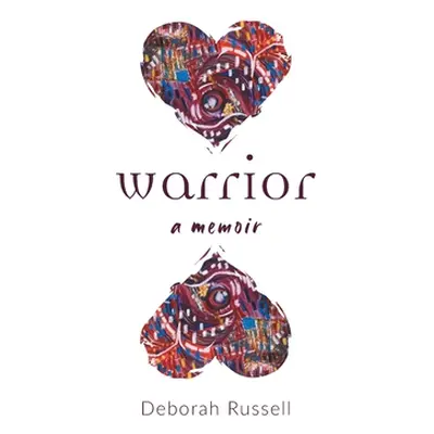 "Warrior" - "" ("Russell Deborah")